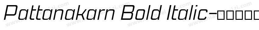 Pattanakarn Bold Italic字体转换